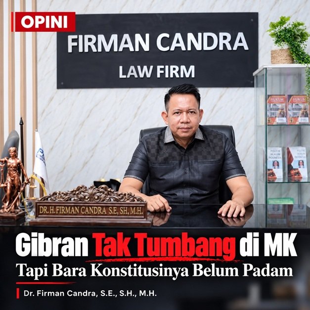 Lawyer Nasional & Dosen Pascasarjana Magister Ilmu Hukum, Dr. Firman Candra, S.E., S.H